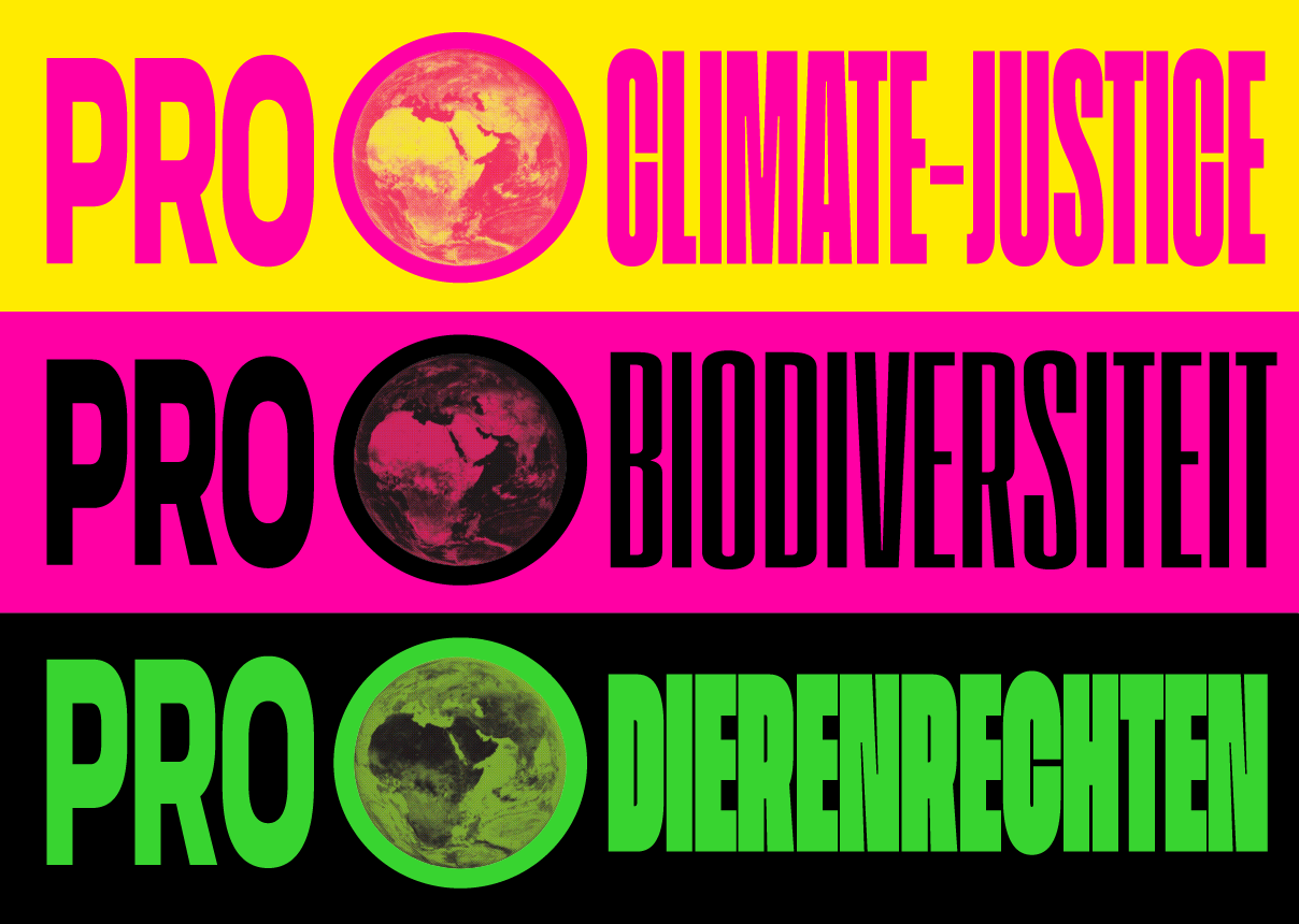 PRO climate-justice, PRO biodiversiteit, PRO dierenrechten